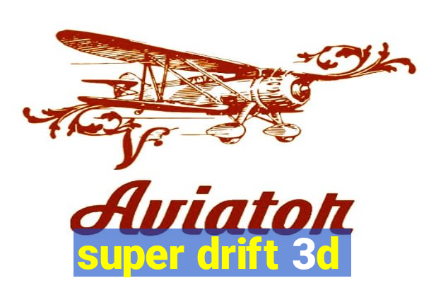 super drift 3d